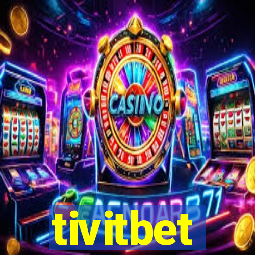 tivitbet