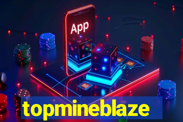 topmineblaze