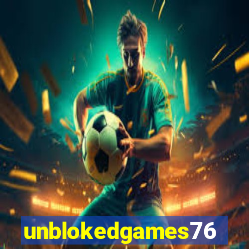 unblokedgames76