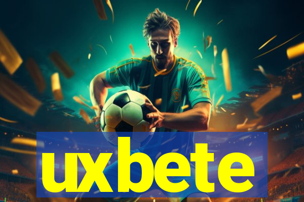 uxbete