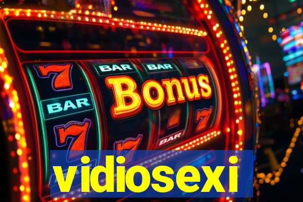 vidiosexi