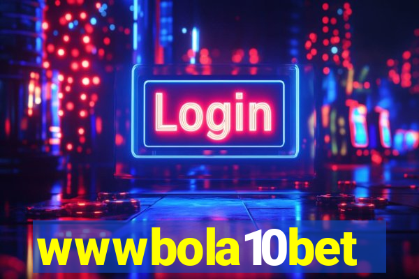 wwwbola10bet