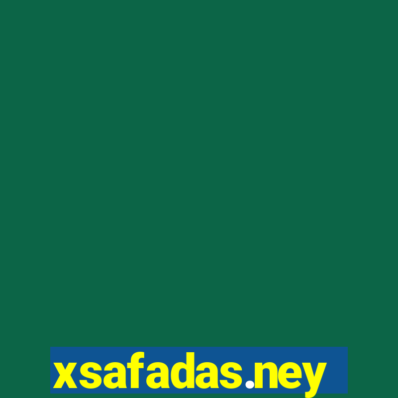 xsafadas.ney